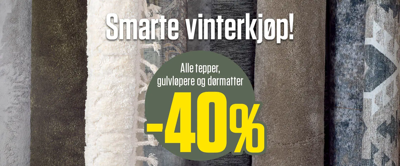 Smarte vinterkjøp - 40% på tepper